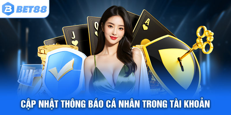 Cập nhật thông báo cá nhân trong tài khoản
