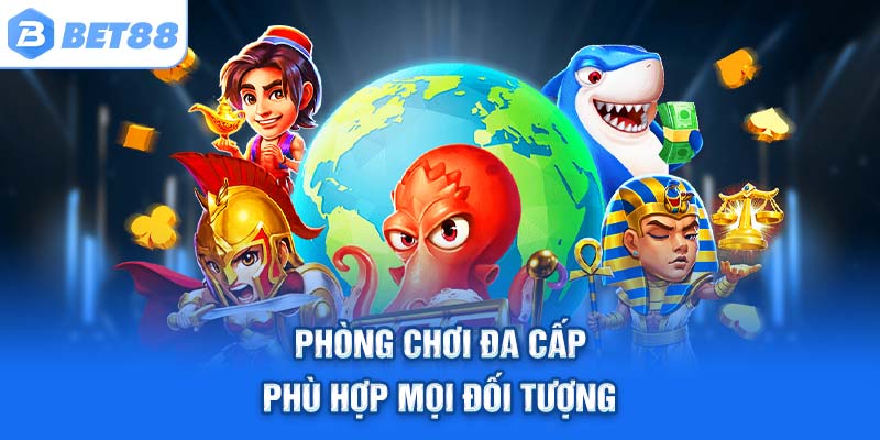 Phòng chơi đa cấp – phù hợp mọi đối tượng